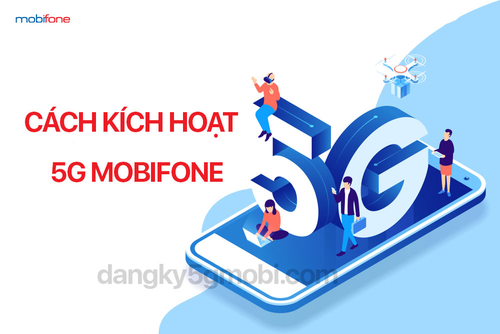 Cách kích hoạt 5G Mobi trên điện thoại di động